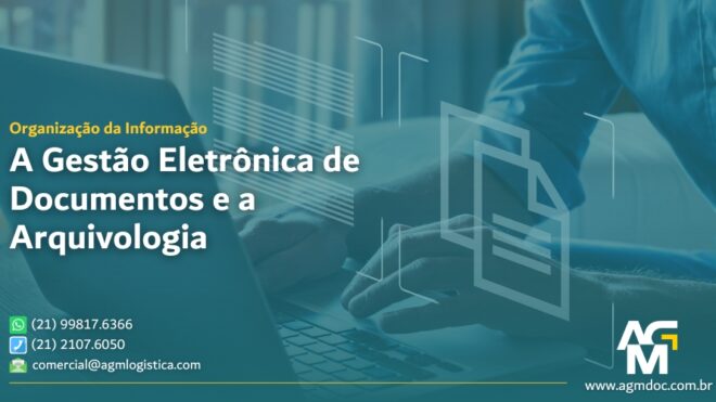 A Gestão Eletrônica de Documentos e a Arquivologia