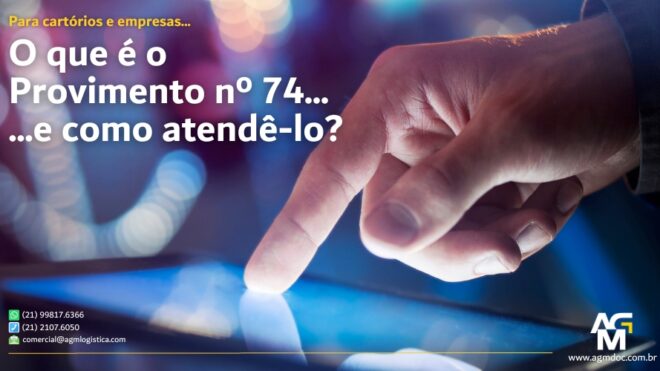 O que é o Provimento n. 74 e como atendê-lo?